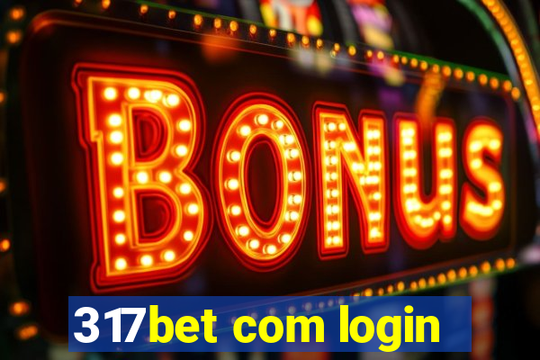 317bet com login